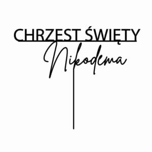 TOPPER - CHRZEST ŚWIĘTY + IMIĘ